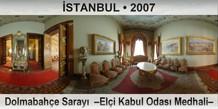 STANBUL Dolmabahe Saray  Eli Kabul Odas Medhali