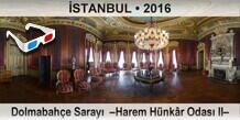 STANBUL Dolmabahe Saray  Harem Hnkr Odas II