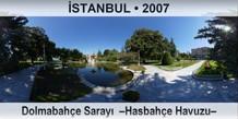 İSTANBUL Dolmabahçe Sarayı  –Hasbahçe Havuzu–