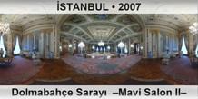 STANBUL Dolmabahe Saray  Mavi Salon II