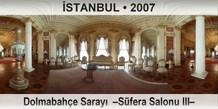 İSTANBUL Dolmabahçe Sarayı  –Süfera Salonu III–