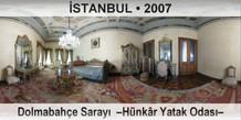 İSTANBUL Dolmabahçe Sarayı  –Hünkâr Yatak Odası–