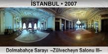 İSTANBUL Dolmabahçe Sarayı  –Zülvecheyn Salonu III–