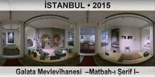 STANBUL Galata Mevlevhanesi  Matbah- erif I