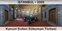 STANBUL Kanuni Sultan Sleyman Trbesi