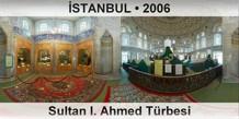 İSTANBUL Sultan I. Ahmed Türbesi