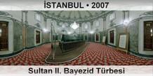 STANBUL Sultan II. Bayezid Trbesi