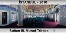 İSTANBUL Sultan III. Murad Türbesi  ·III·