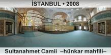 STANBUL Sultanahmet Camii  Hnkar mahfili