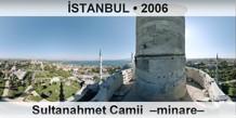 İSTANBUL Sultanahmet Camii  –Minare–