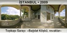İSTANBUL Topkapı Sarayı  –Bağdat Köşkü, revaklar–