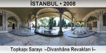 STANBUL Topkap Saray  Divanhne Revaklar I