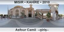 MISIR  KAHRE Asfour Camii  Giri