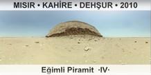 MISIR • KAHİRE • DEHŞUR Eğimli Piramit  ·IV·