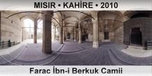 MISIR • KAHİRE Farac İbn-i Berkuk Camii