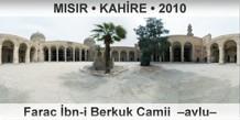 MISIR • KAHİRE Farac İbn-i Berkuk Camii  –Avlu–