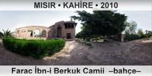 MISIR  KAHRE Farac bn-i Berkuk Camii  Bahe