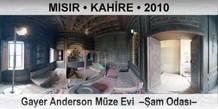 MISIR • KAHİRE Gayer Anderson Müze Evi  –Şam Odası–