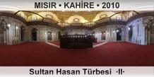 MISIR  KAHRE Sultan Hasan Trbesi  II