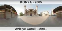 KONYA Aziziye Camii  –Önü–