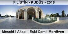 FLSTN  KUDS Mescid-i Aksa  Eski Cami, Merdiven