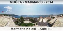 MULA  MARMARS Marmaris Kalesi  Kule III