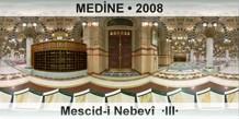 MEDNE Mescid-i Nebev  III