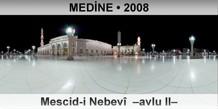 MEDNE Mescid-i Nebev  Avlu II