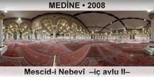 MEDNE Mescid-i Nebev   avlu II