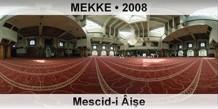 MEKKE Mescid-i Âişe