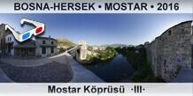 BOSNA-HERSEK • MOSTAR Mostar Köprüsü  ·III·