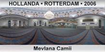 HOLLANDA  ROTTERDAM Mevlana Camii