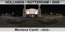 HOLLANDA • ROTTERDAM Mevlana Camii  –Önü–