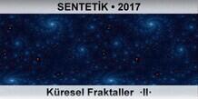 SENTETK Kresel Fraktaller  II