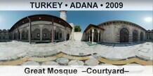 TURKEY â€¢ ADANA Great Mosque  â€“Courtyardâ€“