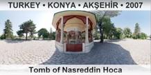 TURKEY â€¢ KONYA â€¢ AKÅ�EHÄ°R Tomb of Nasreddin Hoca