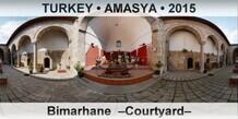TURKEY • AMASYA Bimarhane  –Courtyard–