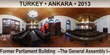 TURKEY • ANKARA Former Parliament Building  –The General Assembly I–