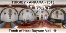 TURKEY â€¢ ANKARA Tomb of HacÄ± Bayram Veli  Â·IIÂ·