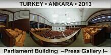 TURKEY â€¢ ANKARA Parliament Building  â€“Press Gallery Iâ€“