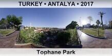 TURKEY â€¢ ANTALYA Tophane Park