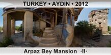 TURKEY â€¢ AYDIN Arpaz Bey Mansion  Â·IIÂ·