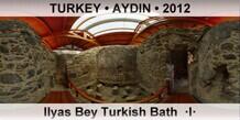 TURKEY â€¢ AYDIN Ilyas Bey Turkish Bath  Â·IÂ·