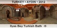 TURKEY â€¢ AYDIN Ilyas Bey Turkish Bath  Â·IIÂ·