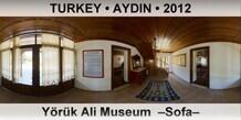 TURKEY â€¢ AYDIN YÃ¶rÃ¼k Ali Museum  â€“Sofaâ€“
