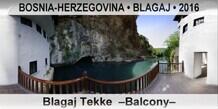 BOSNIA-HERZEGOVINA • BLAGAJ Blagaj Tekke  –Balcony–