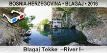 BOSNIA-HERZEGOVINA • BLAGAJ Blagaj Tekke  –River I–