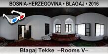 BOSNIA-HERZEGOVINA • BLAGAJ Blagaj Tekke  –Rooms V–