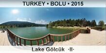 TURKEY â€¢ BOLU Lake GÃ¶lcÃ¼k  Â·IIÂ·