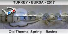 TURKEY â€¢ BURSA Old Thermal Spring  â€“Basinsâ€“